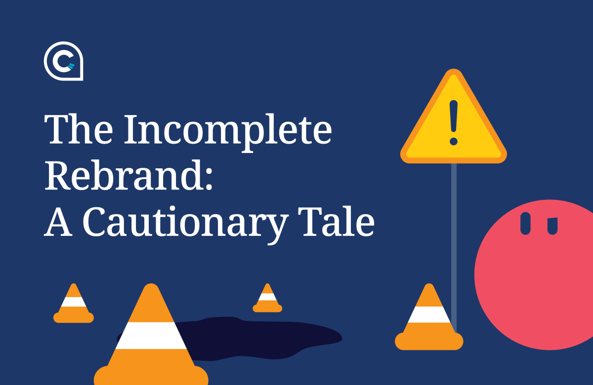 blog banner image incomplete rebrand a cautionary tale