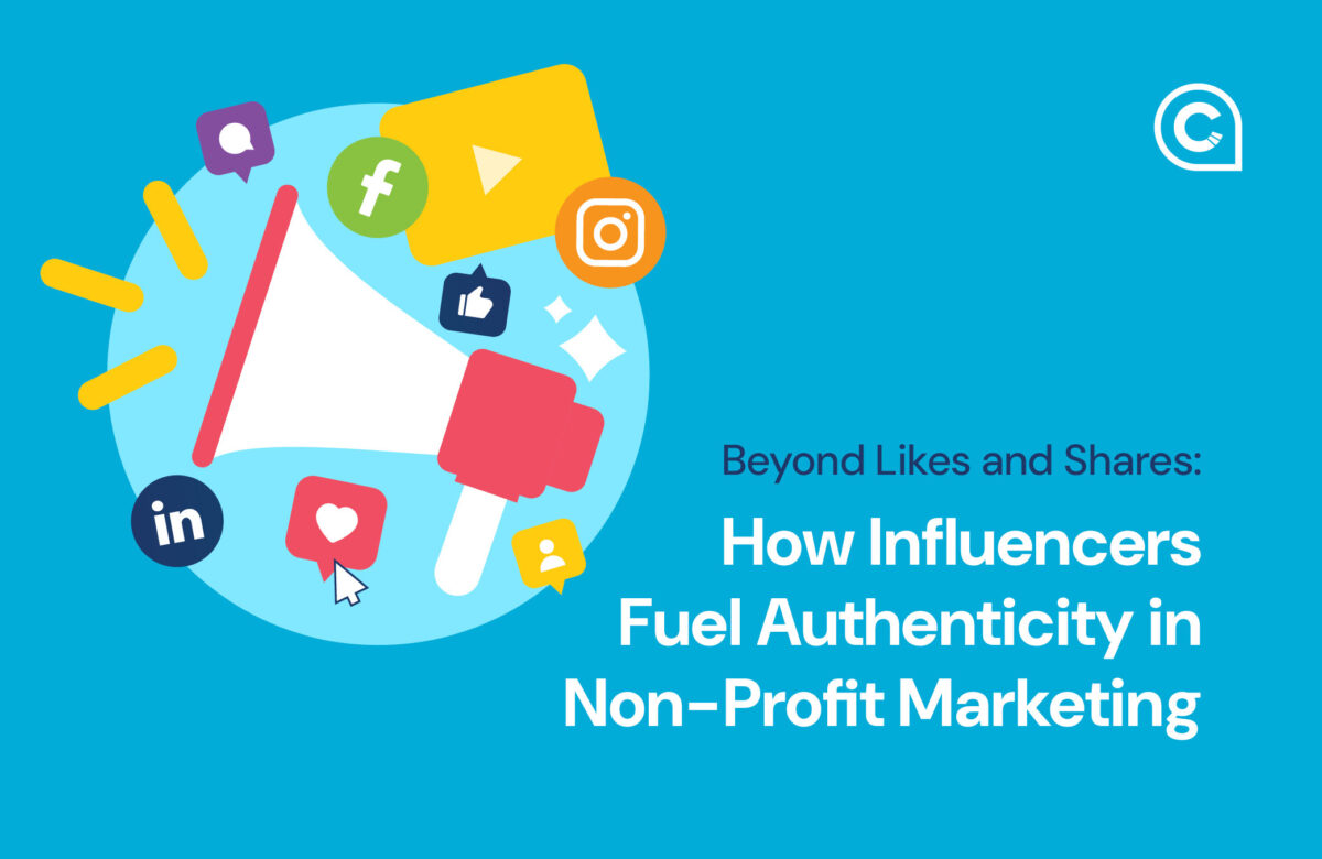 blog banner for: Beyond Likes and Shares: how Influencers fuel authenticity in nonprofit marketing
