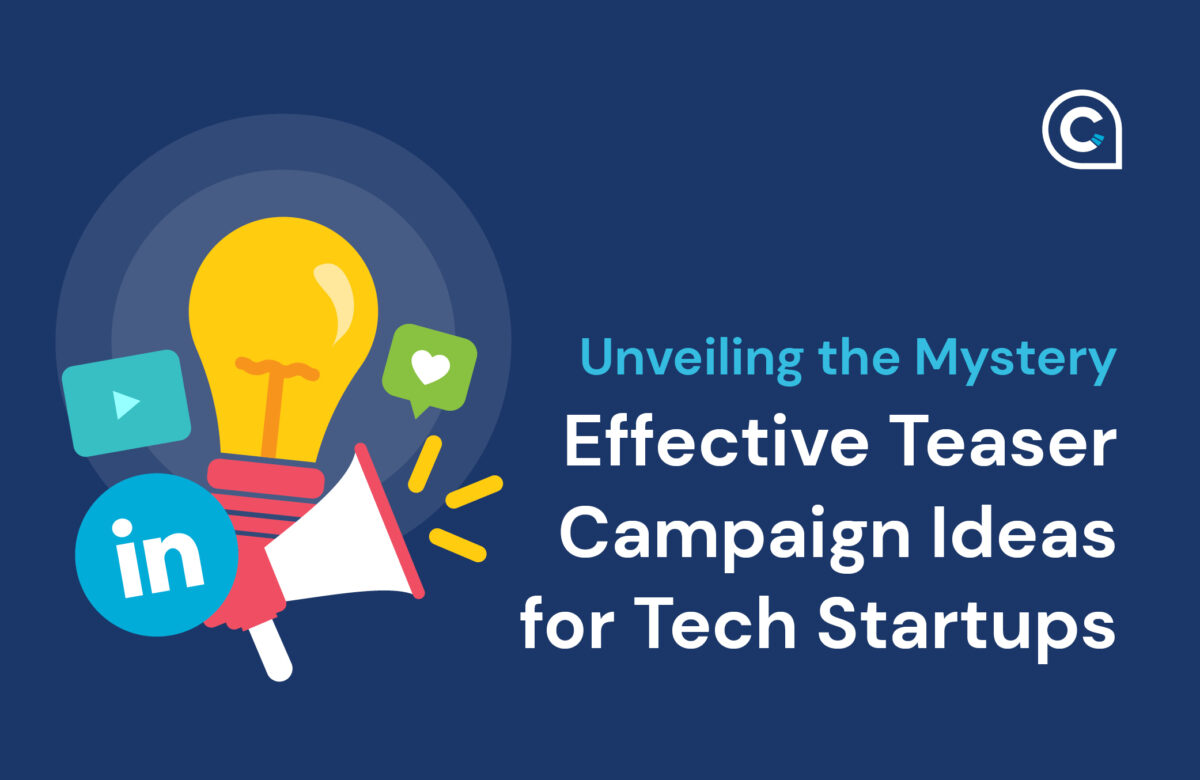 Blog Banner for Blog on Unveiling the Mystery: Effective Teaser Campaign Ideas for Tech Startups