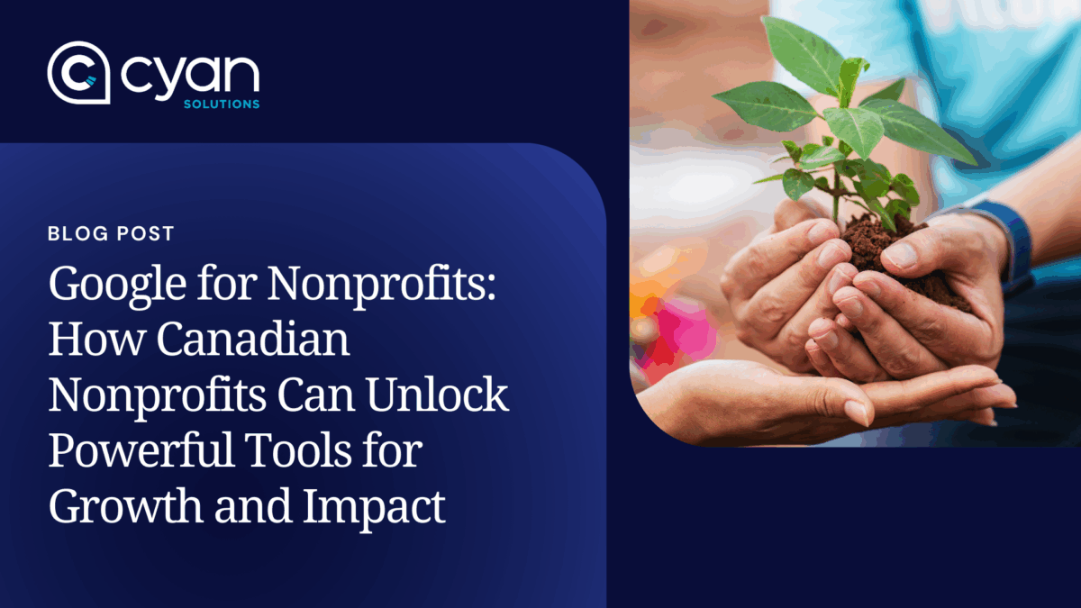 Blog Banner Image for Cyan Solutions blog on Google for Nonprofits