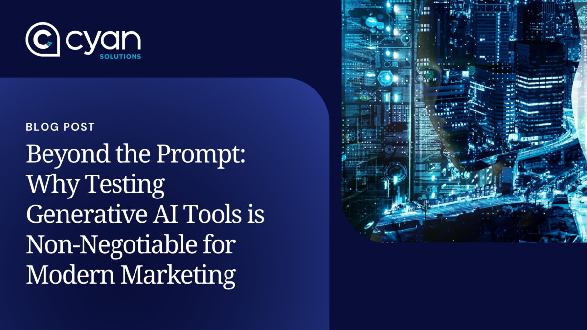 Featured image for the Cyan Solutions blog on testing Generative AI tools